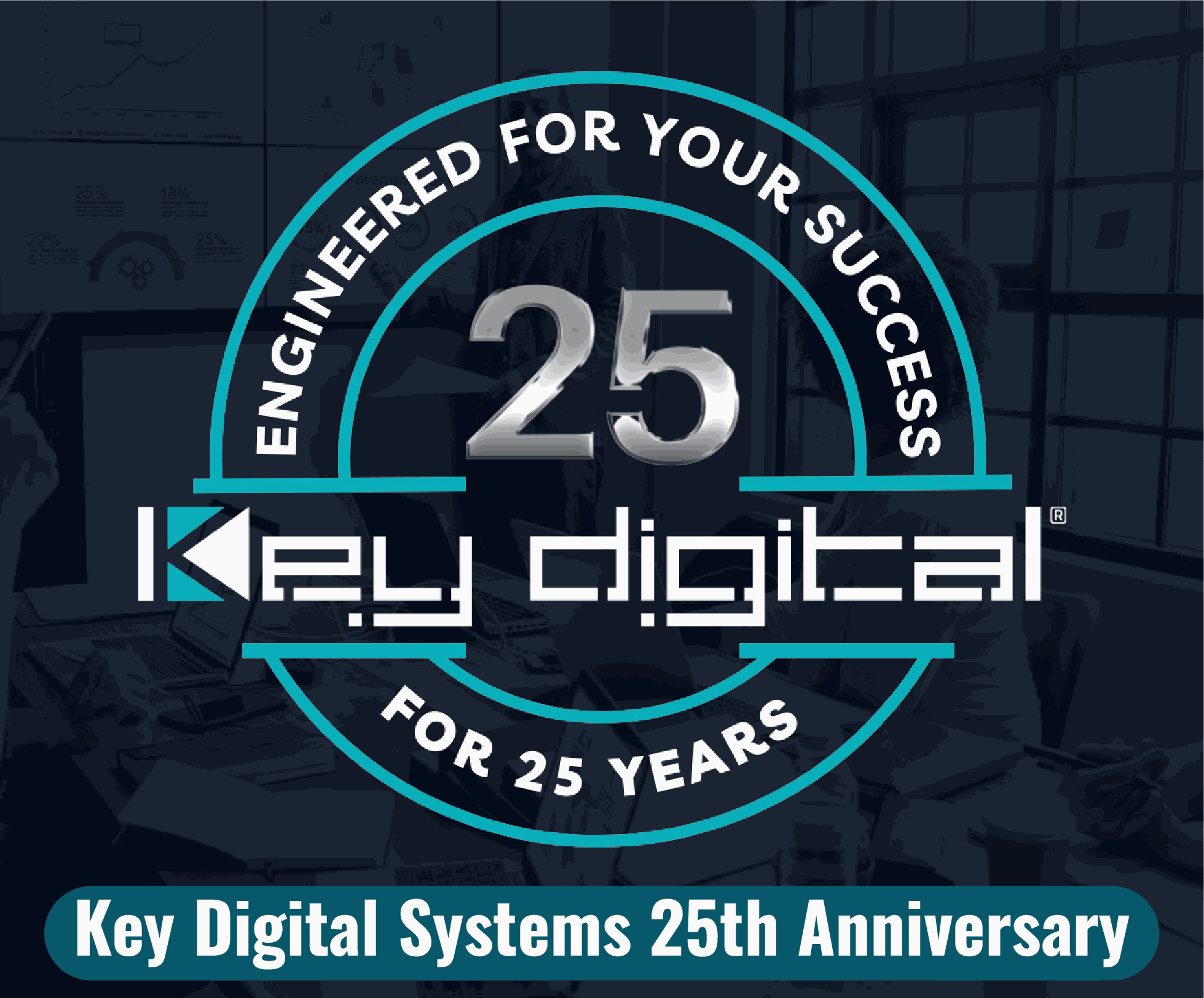 Key Digital 25th Anniversary